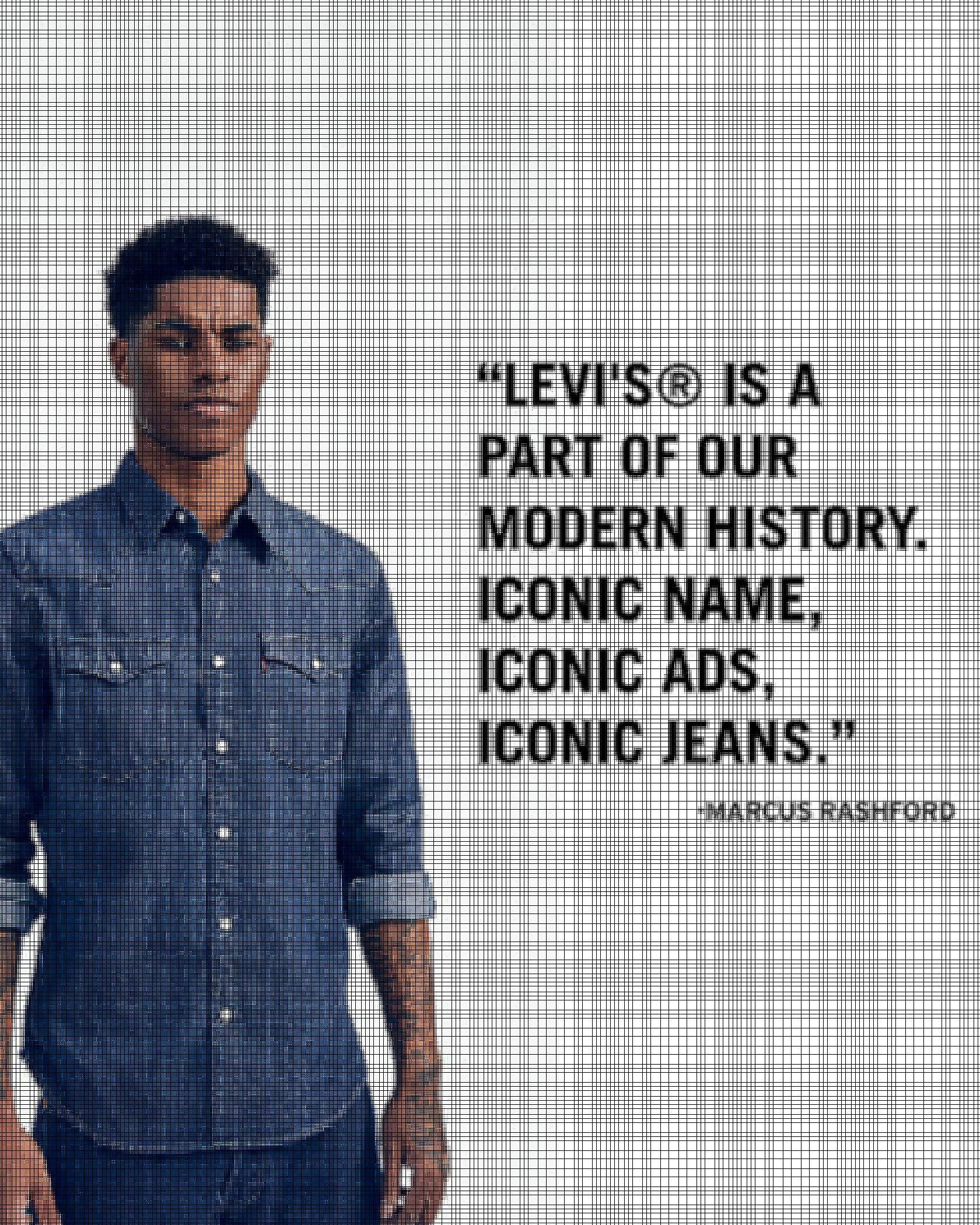 A photo of Marcus Rashford wearing a Levi's Button up and quote overlaying it saying, "Levi's is a part of our modern history. Iconic Name, Iconic Ads, Iconic Jeans." - Marcus Rashford