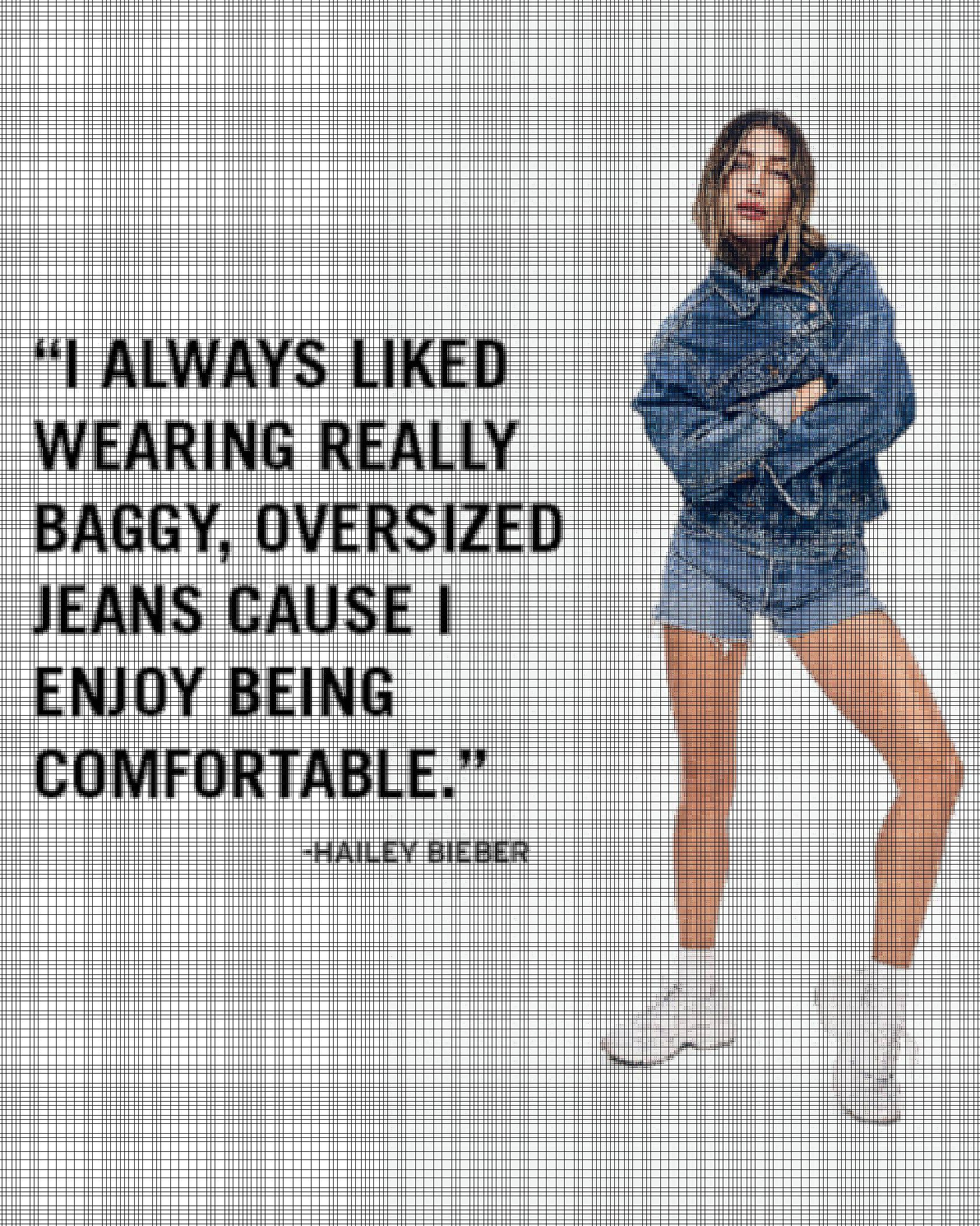 Hailey Bieber wearing a pair of Levi's shorts, and an oversized Levi's Trucker Jacket with an overlaid quote saying, "I always liked wearing really baggy, oversized jeans cause I enjoy being comfortable." - Hailey Bieber